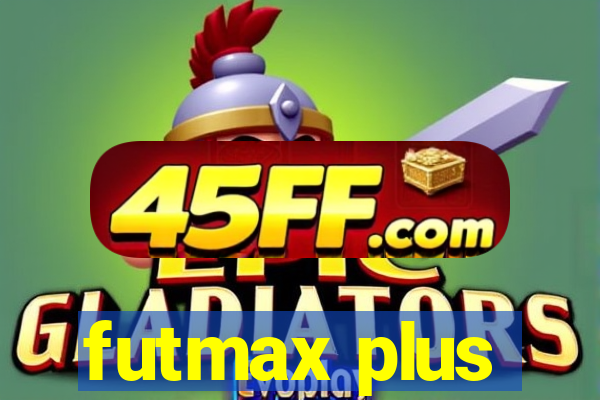 futmax plus